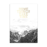 Some Things Take Time
